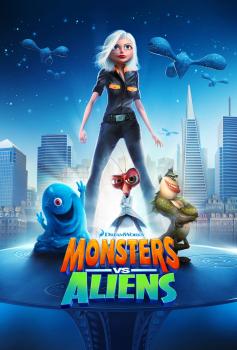 Monsters vs Aliens - MONSTERS VS. ALIENS - Plakatmotiv © TM and   2008 by DreamWorks Animation LLC. All rights reserved.